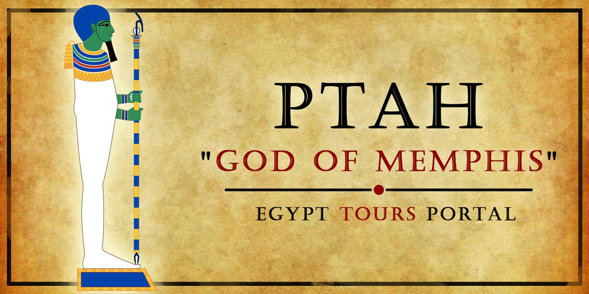 Ptah, God of Memphis - Ancient Egyptian Gods And Goddesses - Egypt Tours Portal