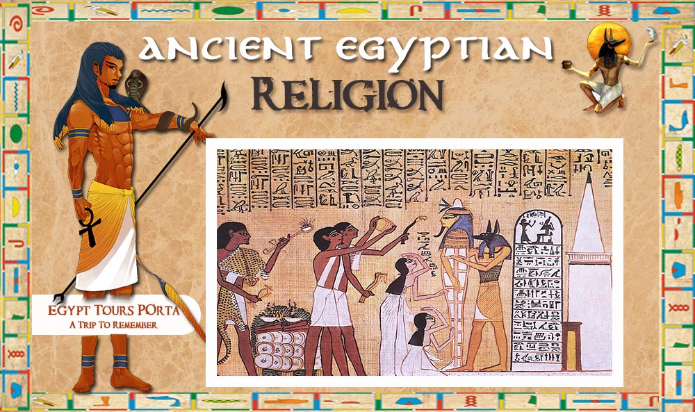 Ancient Egyptian Religion Facts | Ancient Egyptian Religion History