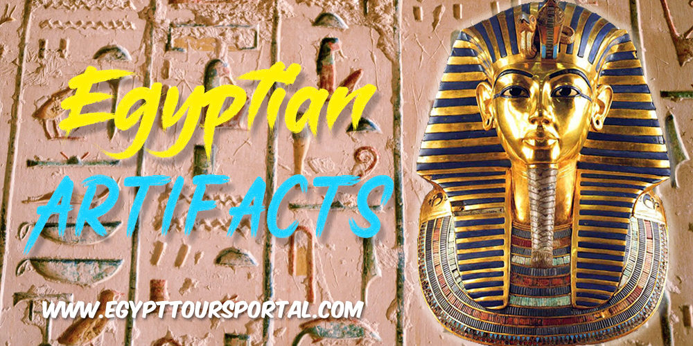 Ancient Egyptian Artifacts The Most Famous Ancient Egyptian Artifacts