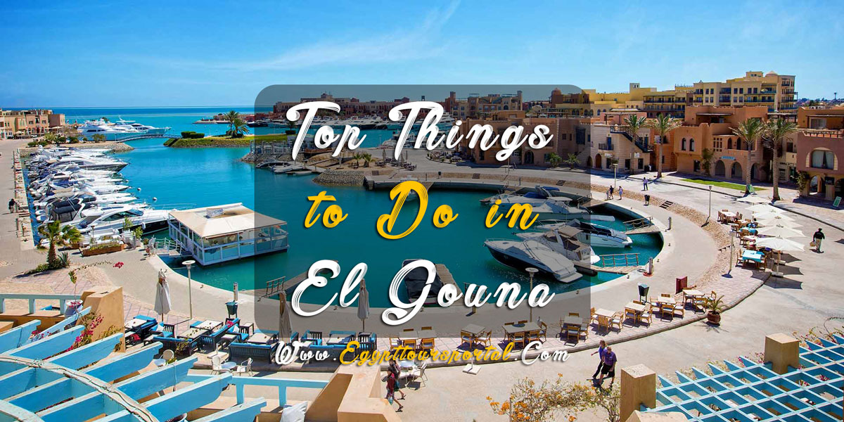 Things to Do in El Gouna - Egypt Tours Portal