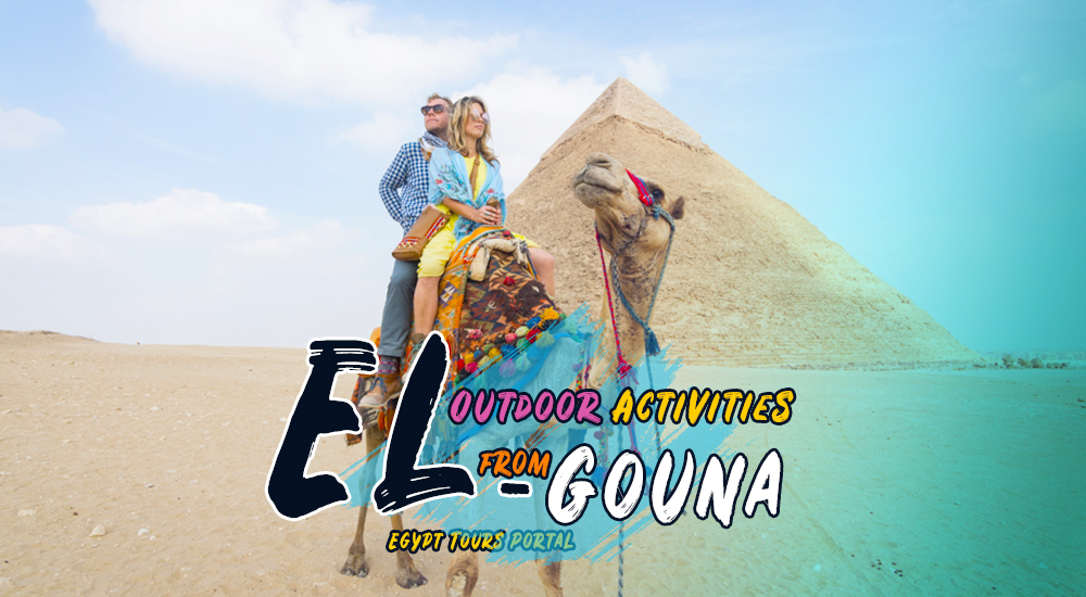 activities to do from el gouna - egypt tours portal