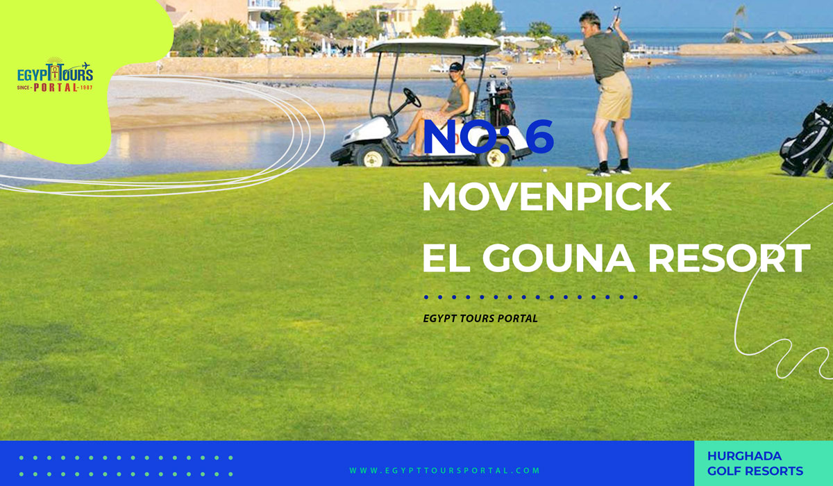 Movenpick Golf Resort & Spa El-Gouna - Hurghada Golf Resorts