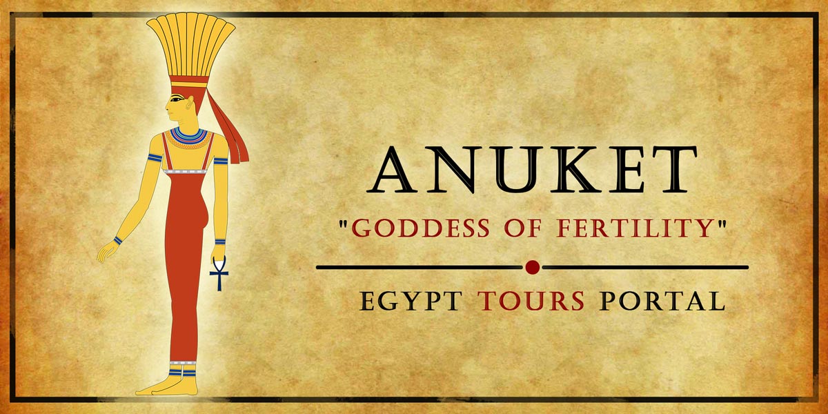 Anuket Goddess of Fertility - Ancient Egyptian Gods and Goddess - Egypt Tours Portal