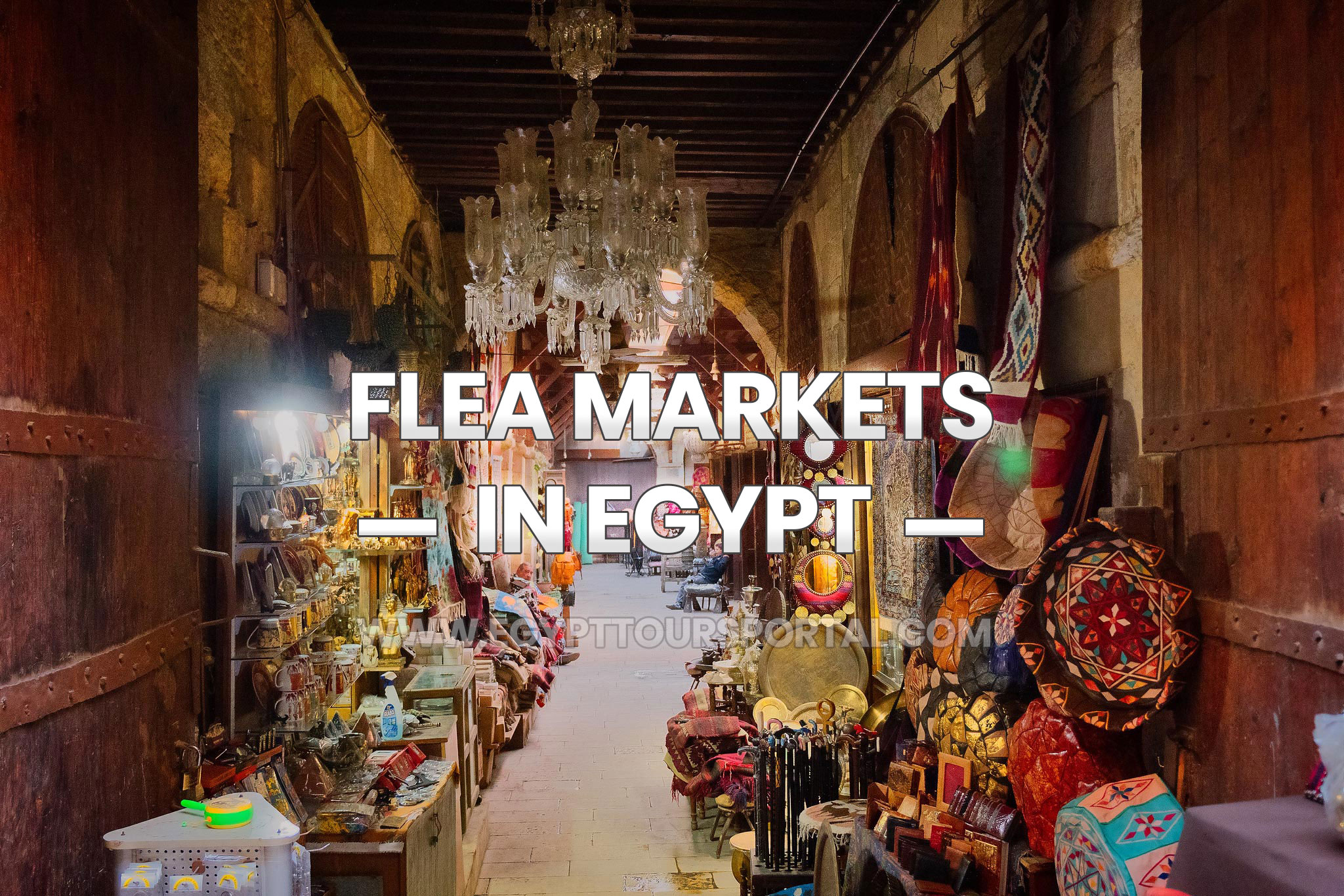 Best Flea Markets in Egypt - Egypt Tours Portal