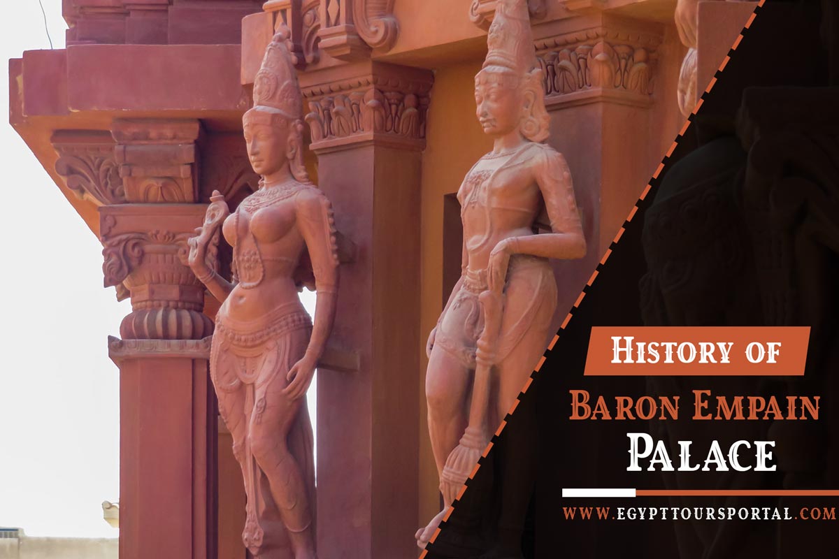 History of Baron Empain Palace - Egypt Tours Portal