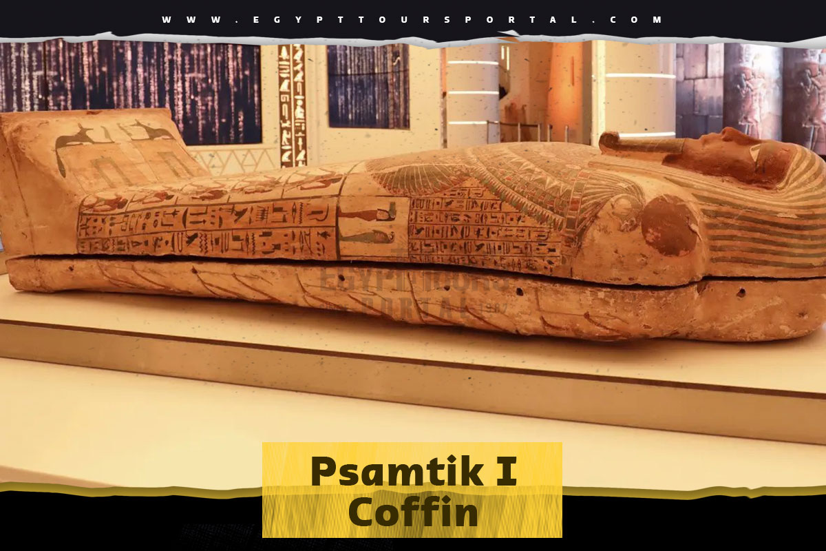 Psamtik I Coffin - Ancient Egyptian Coffins - Egypt Tours Portal