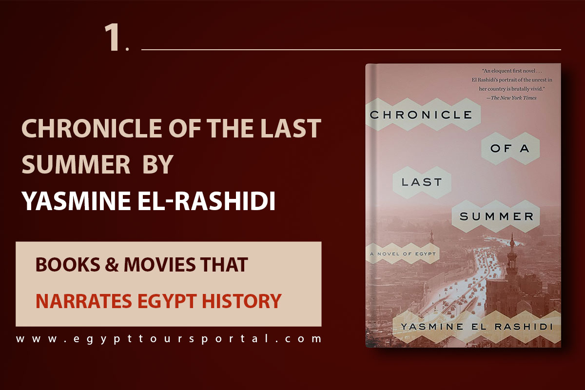Chronicle of the Last Summer by Yasmine El-Rashidi - Egypt Tours Portal