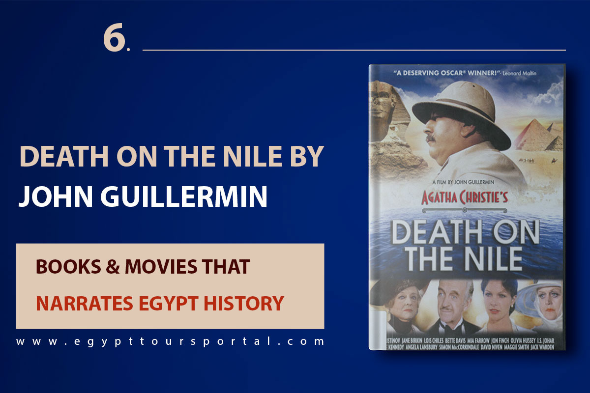 Death on the Nile by John Guillermin - Egypt Tours Portal