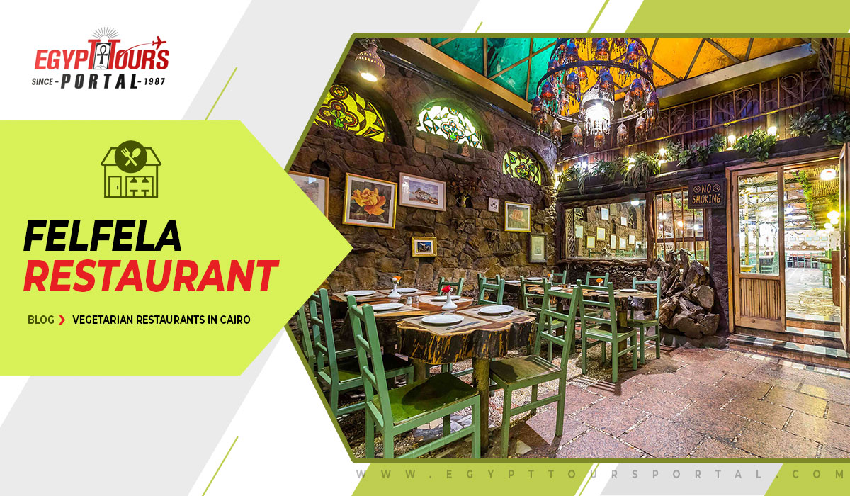 Felfela Restaurant - Egypt Tours Portal