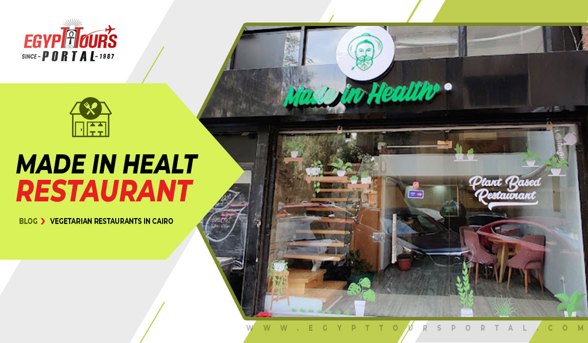 Made in Health Restaurant - Egypt Tours Portal