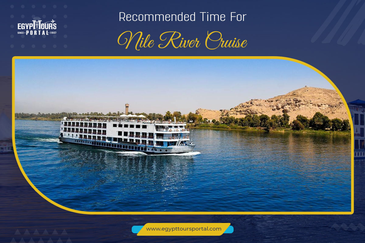 Most Recommended Time to Plan A Nile River Cruise - Egypt Tours Portal