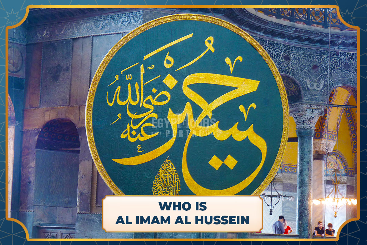 Who Is Al Hussein - Egypt Tours Portal