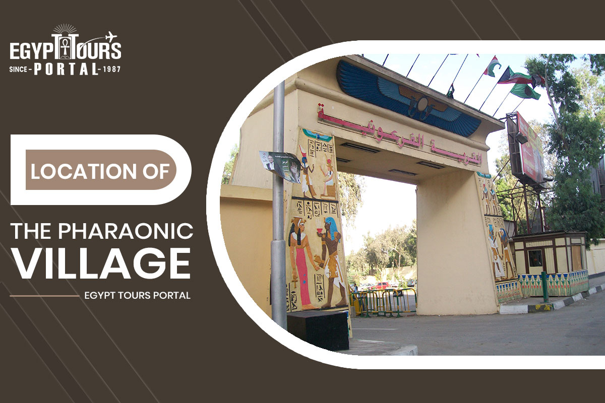 Location of the Pharaonic Village - Egypt Tours Portal