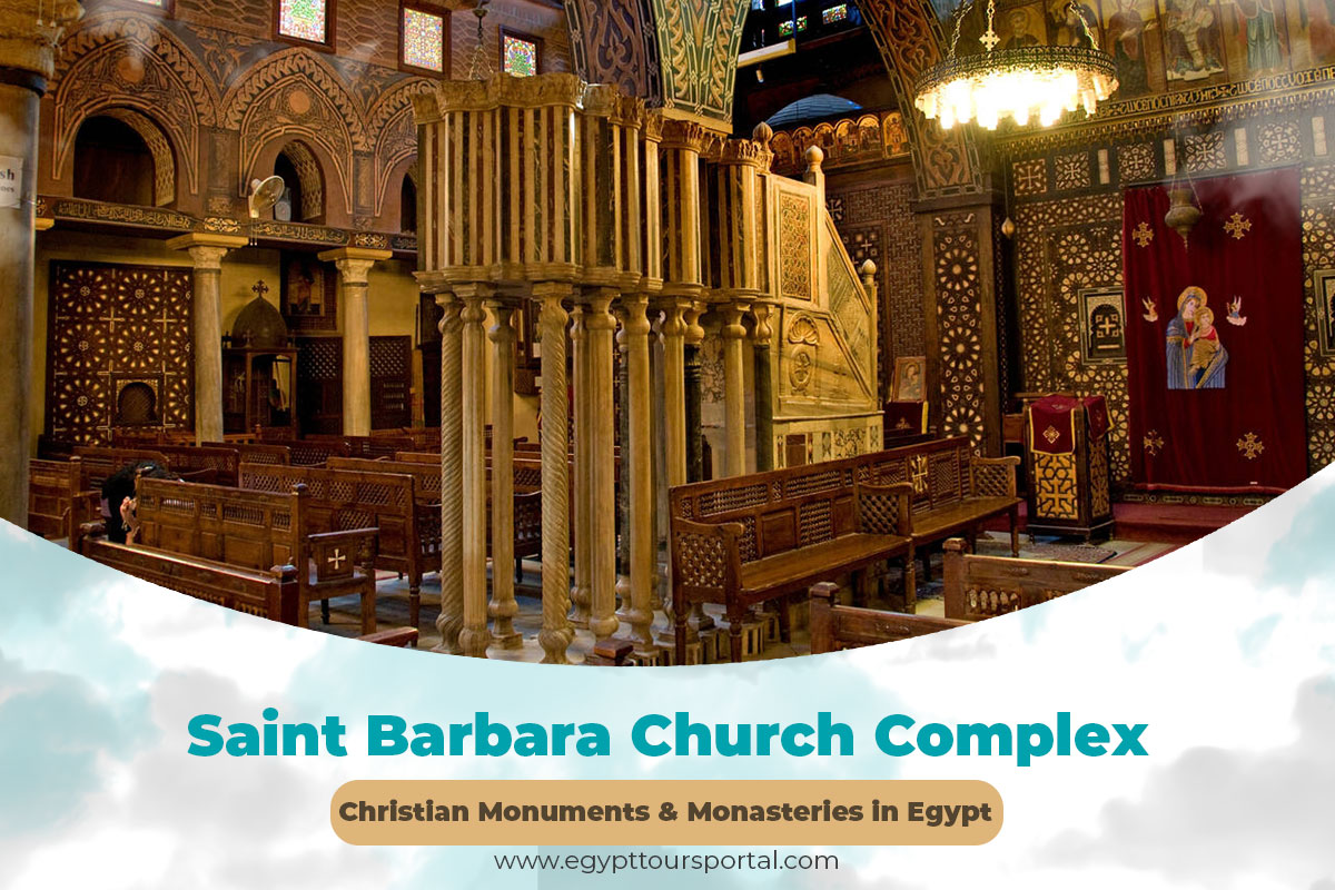 Saint Barbara Church Complex - Christian Monuments and Monasteries in Egypt - Egypt Tours Portal