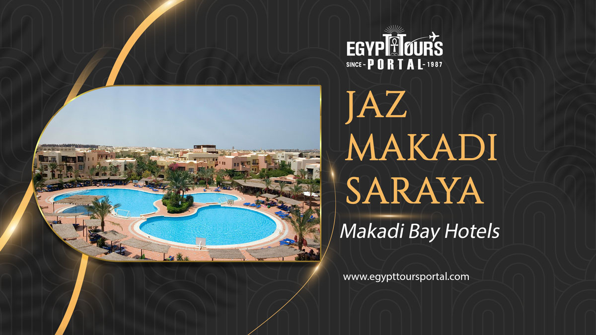 Jaz Makadi Saraya - Hotels in Makadi Bay - Egypt Tours Portal